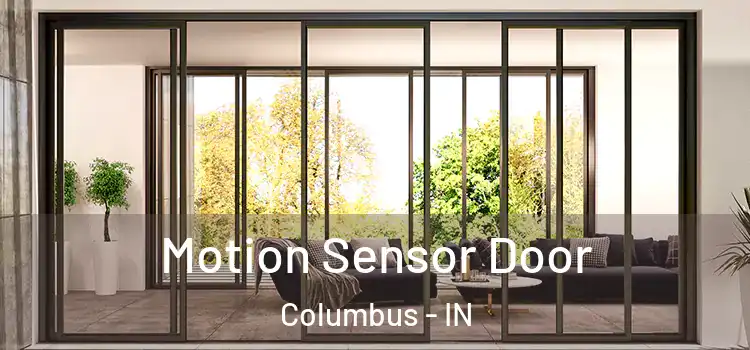  Motion Sensor Door Columbus - IN