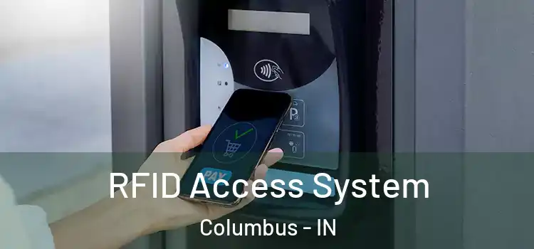  RFID Access System Columbus - IN