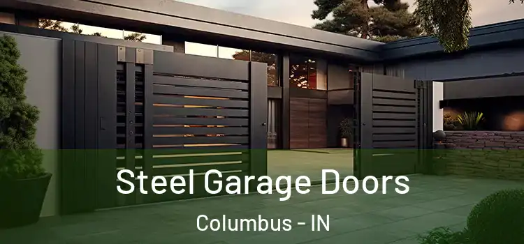  Steel Garage Doors Columbus - IN